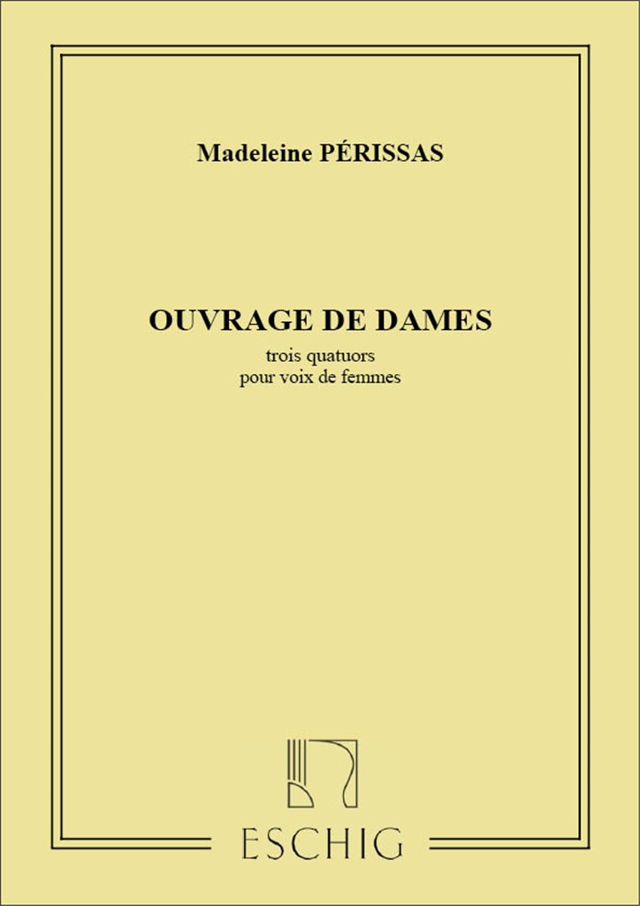 Ouvrages De Dames 3 Quatuor Vx De Femmes